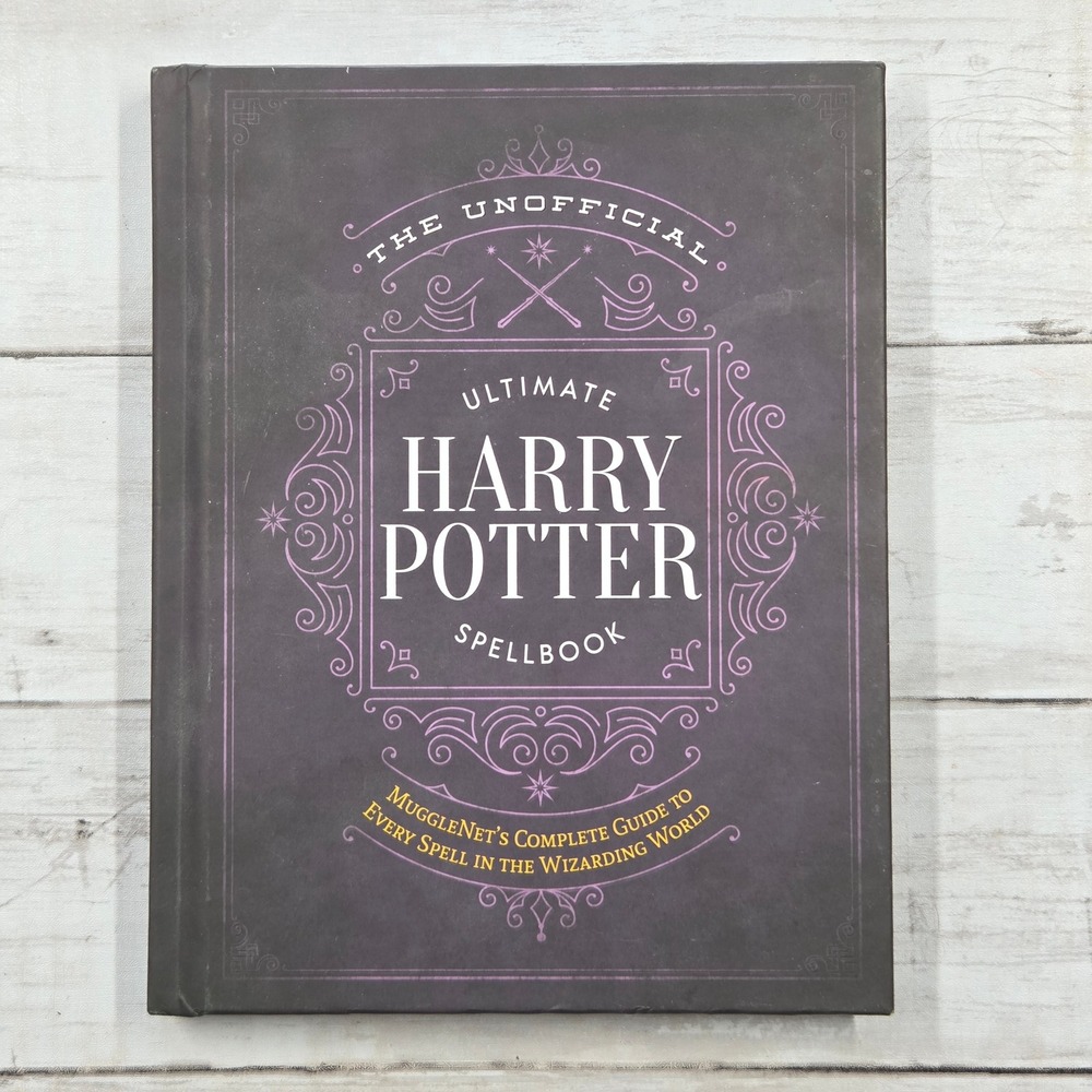The Unofficial Ultimate Harry Potter Spellbook Hardcover MuggleNet